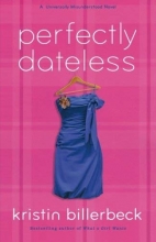 Cover art for Perfectly Dateless: A Universally Misunderstood Novel