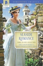 Cover art for Seaside Romance: Beacon of Love / The Master's Match / All That Glitters (Romancing America: Rhode Island)