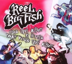 Cover art for Reek Big Fish Our Live Album Is Better Than Your Live Album