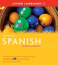 Cover art for Ultimate Spanish Beginner-Intermediate (Book and CD Set): Includes Comprehensive Coursebook, 10 Audio CDs, and CD-ROM with Flashcards (Ultimate Beginner-Intermediate)