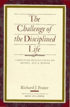 Cover art for The Challenge of the Disciplined Life: Christian Reflections on Money, Sex, and Power