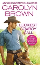 Cover art for Luckiest Cowboy of All: Two full books for the price of one (Happy, Texas)