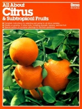 Cover art for All About Citrus & Subtropical Fruits (Ortho's All about)