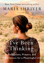 Cover art for I've Been Thinking . . .: Reflections, Prayers, and Meditations for a Meaningful Life