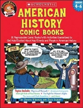 Cover art for American History Comic Books: Twelve Reproducible Comic Books With Activities Guaranteed to Get Kids Excited About Key Events and People in American History (Funnybone Books)