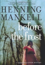 Cover art for Before The Frost: A Linda Wallander Mystery (Kurt Wallander Mysteries (Hardcover))