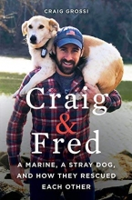 Cover art for Craig & Fred: A Marine, A Stray Dog, and How They Rescued Each Other