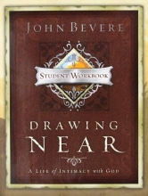 Cover art for Drawing Near: A Life of Intimacy with God - Student Workbook