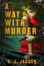 Cover art for A Way With Murder: A Novel of Crime (Pegasus Crime)