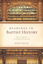 Cover art for Readings in Baptist History: Four Centuries of Selected Documents