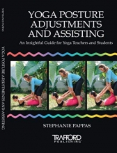 Cover art for Yoga Posture Adjustments and Assisting: An Insightful Guide for Yoga Teachers and Students