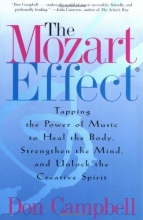 Cover art for The Mozart Effect: Tapping the Power of Music to Heal the Body, Strengthen the Mind, and Unlock the Creative Spirit
