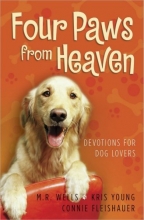 Cover art for Four Paws from Heaven: Devotions for Dog Lovers