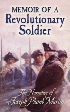 Cover art for Memoir of a Revolutionary Soldier: The Narrative of Joseph Plumb Martin (Dover Books on Americana)