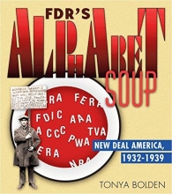 Cover art for FDR's Alphabet Soup: New Deal America 1932-1939