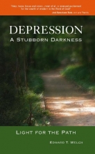 Cover art for Depression: A Stubborn Darkness--Light for the Path