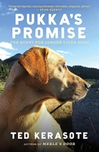 Cover art for Pukka's Promise: The Quest for Longer-Lived Dogs