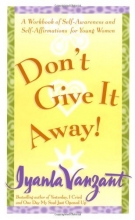 Cover art for Don't Give It Away! : A Workbook of Self-Awareness and Self-Affirmations for Young Women