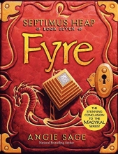 Cover art for Septimus Heap, Book Seven: Fyre
