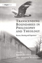 Cover art for Transcending Boundaries in Philosophy and Theology: Reason, Meaning and Experience