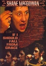 Cover art for If I Should Fall from Grace - The Shane MacGowan Story