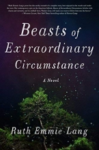 Cover art for Beasts of Extraordinary Circumstance: A Novel