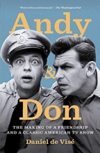 Cover art for Andy and Don: The Making of a Friendship and a Classic American TV Show