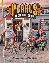 Cover art for Pearls Hogs the Road: A Pearls Before Swine Treasury