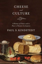 Cover art for Cheese and Culture: A History of Cheese and its Place in Western Civilization