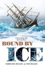 Cover art for Bound by Ice: A True North Pole Survival Story