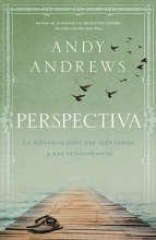 Cover art for Perspectiva: La diferencia entre una vida comn y una extraordinaria (Spanish Edition)