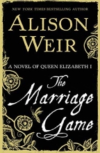 Cover art for The Marriage Game: A Novel of Queen Elizabeth I