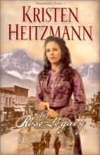 Cover art for The Rose Legacy (Diamond of the Rockies #1) (Book 1)