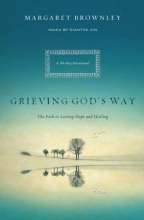 Cover art for Grieving God's Way: The Path to Lasting Hope and Healing