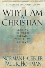 Cover art for Why I Am a Christian: Leading Thinkers Explain Why They Believe
