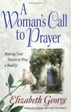 Cover art for A Woman's Call to Prayer: Making Your Desire to Pray a Reality