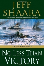 Cover art for No Less Than Victory: A Novel of World War II