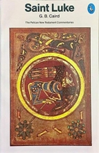 Cover art for Gospel of St. Luke [Pelican New Testament Commentaries]