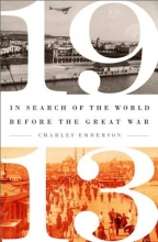 Cover art for 1913: In Search of the World Before the Great War