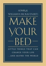 Cover art for Make Your Bed: Little Things That Can Change Your Life...And Maybe the World