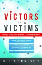 Cover art for Victors and Victims: Are You Being Held Back by a Victim Mentality?