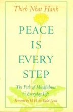 Cover art for Peace is Every Step: The Path of Mindfulness in Everyday Life