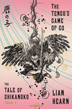 Cover art for The Tengu's Game of Go: Book 4 in the Tale of Shikanoko (The Tale of Shikanoko series)