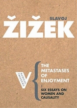 Cover art for The Metastases of Enjoyment: On Women and Causality (Radical Thinkers)