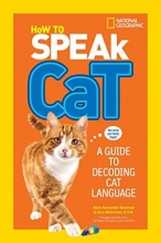 Cover art for How to Speak Cat: A Guide to Decoding Cat Language