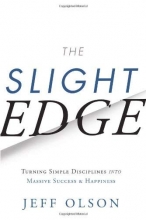 Cover art for The Slight Edge: Turning Simple Disciplines into Massive Success and Happiness