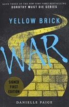 Cover art for Yellow Brick War Signed (Dorothy Must Die)