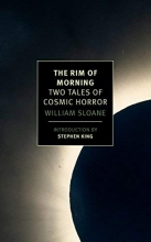 Cover art for The Rim of Morning: Two Tales of Cosmic Horror (New York Review Books Classics)