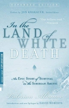 Cover art for In the Land of White Death: An Epic Story of Survival in the Siberian Arctic