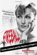 Cover art for Fireball: Carole Lombard and the Mystery of Flight 3